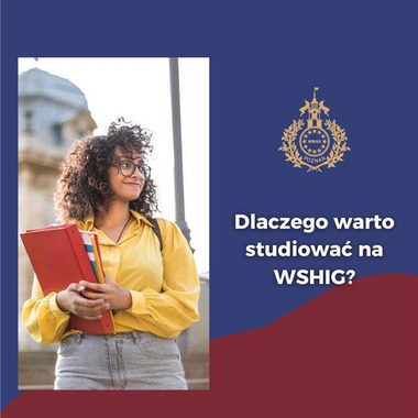 Dlaczego warto studiować na WSHiG?